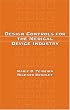 Design Controls for the Medical Device Industry (Lung Biology in Health & Disease)