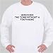 HEREFORD The Town without a Toothache Sweatshirt
