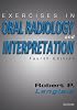 Exercises in Oral Radiology and Interpretation