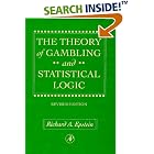 The Theory of Gambling and Statistical Logic, Revised Edition by  Richard A. Epstein