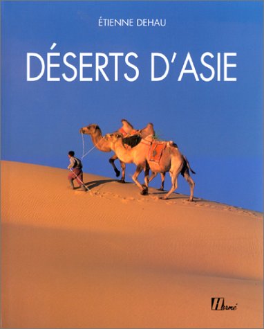 City Travel Guides Discounted  Used : Déserts d'Asie