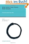 Better Doctors, Better Patients, Bett...