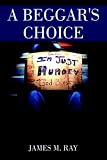 A Beggar's Choice