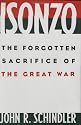 Isonzo: The Forgotten Sacrifice of the Great War