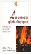 Les R�seaux g�obiologiques