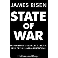 State of War: Die geheime Geschichte der CIA und der Bush-Administration