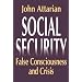 Social Security: False Consciousness and Crisis