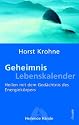 Geheimnis Lebenskalender: Heilen mit dem Gedächtnis des Energiekörpers