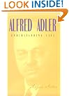 Understanding Life: Alfred Adler