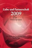 Liebe und Partnerschaft 2009: Die Kunst der Beziehung leben Tag für Tag