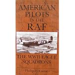 American Pilots in the Raf: The Wwii Eagle Squadrons book cover