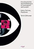 Image de Eine Geschichte des Grafikdesigns im zwanzigsten Jahrhundert: Kultur, Technik, Positionen