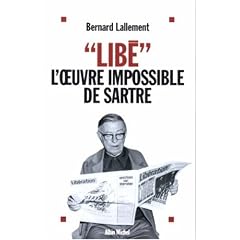 "Lib�", l'oeuvre impossible de Sartre