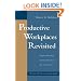 Productive Workplaces Revisited: Dignity, Meaning, and Community in the 21st Century