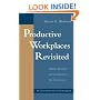 Productive Workplaces Revisited: Dignity, Meaning, and Community in the 21st Century