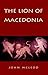 The Lion of Macedonia
