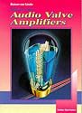 Build Your Own AF Valve Amplifiers: Circuits for Hi-fi and Musical Instruments