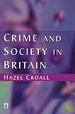 Crime and Society in Britain: An Introduction