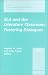 SLA and the Literature Classroom: 2001 AAUSC Volume: Fostering Dialogues (Issues in Language Program Direction)