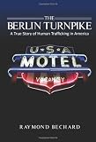The Berlin Turnpike: A True Story of Human Trafficking in America