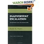 Inadvertent Escalation: Conventional War and Nuclear Risks (Cornell Studies in Security Affairs)