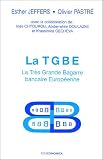 Revue Economica  / La TGBE : La Très Grande Bagarre bancaire Européenne
