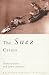 The Suez Crisis (Sources in History)
