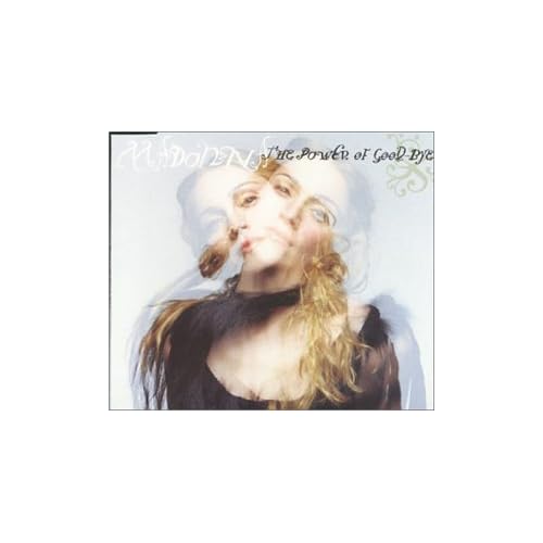 Madonna - The Power of Good-Bye