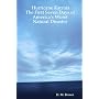 Hurricane Katrina:The First Seven Days of America's Worst Natural Disaster