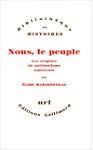 Nous, le peuple: Les origines du nati...