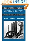 Twentieth-Century American Poetics: Poets on the Art of Poetry