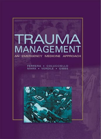 Trauma Management: An Emergency Medicine Approach