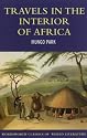 Travels in the Interior of Africa (World Literature Series)