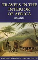 Travels in the Interior of Africa (World Literature Series)
