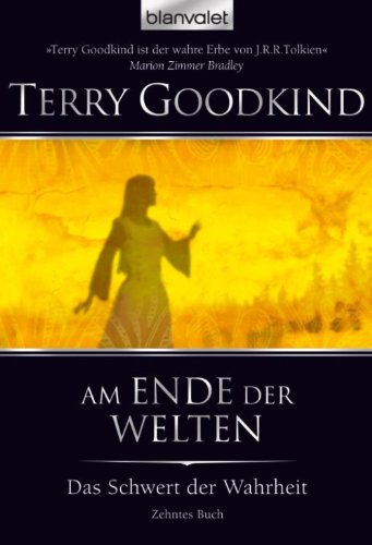 Das Schwert der Wahrheit 10: Am Ende der Welten - (German Edition)