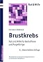 Brustkrebs: Rat und Hilfe f�r Betroffene und Angeh�rige