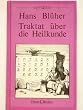 Traktat �ber die Heilkunde - insbesondere die Neurosenlehre