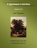 A sportsman's sketches (The novels of Ivan Turgenev)