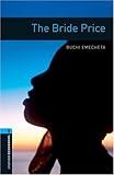 The Bride Price (Oxford Bookworms S.)