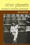 Other Planets: The Music of Karlheinz Stockhausen