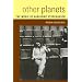 Other Planets: The Music of Karlheinz Stockhausen