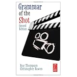 Grammar of the Shot, Second Edition