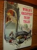 A Treasury Of The Worlds Greatest Fairy Tales