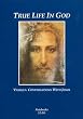 True Life in God: Conversations with Jesus