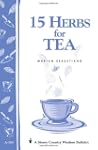 15 Herbs for Tea: Storey's Country Wi...