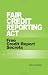 Fair Credit Reporting Act: Free Credit Report Secrets