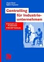 Controlling für Industrieunternehmen: Kompakt und IT-unterstützt - Mit SAP®-Fallstudie (IT-Professional) (German Edition)