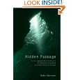 Hidden Passage: Lost in a Canyon Paradise and Bound by Sin, Will They Find Their Way Home and to the Savior Who Can by Esther Mesterton