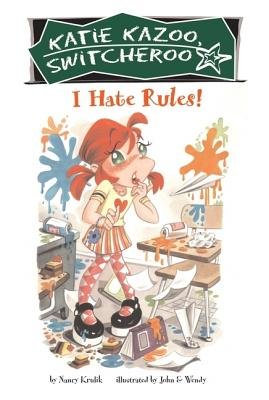I Hate Rules! (Katie Kazoo Switcheroo)