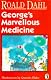 George's Marvellous Medicine (Puffin Books)